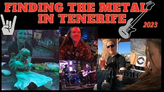 Finding The Heavy Metal In Tenerife!