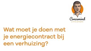 Wat te doen met je energiecontract bij een verhuizing?