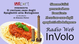 Simone Felici presenta il suo DocuCorto "Il curioso caso degli spaghetti alla bolognese"@monardo123