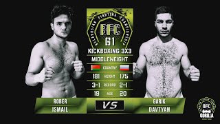 №5 ROBER ISMAIL vs GARIK DAVTYAN BFC 61