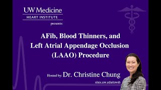 Atrial Fibrillation, Blood Thinners, and the LAAO