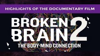 How Can The Docuseries Broken Brain 2 Empower Your Life