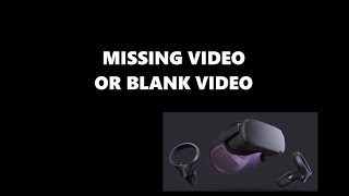 Oculus Go / Quest - Blank Video Fix for Screen Recording (for Developers)