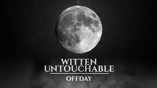 Witten Untouchable - Offday