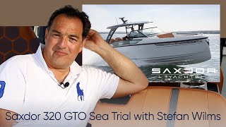 Saxdor 320 GTO Sea Trial with Stefan Wilms