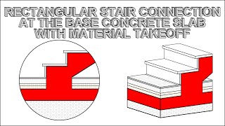 RECTANGULAR STAIR CONNECTION AT THE BASE CONCRETE SLAB WITH MATERIAL TAKEOFF  / TIPS AND TRICKS