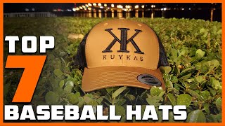 7 Best Baseball Caps 2024: Top Picks for Style & Comfort!