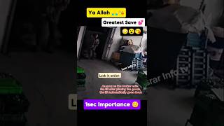 Ya Allah 🙏😘  Greatest Save Ever 🌹Alhamdulillaah 👏❣️💕 #Allah #shortsvideo #respect