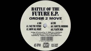 Order 2 Move - Face The Future