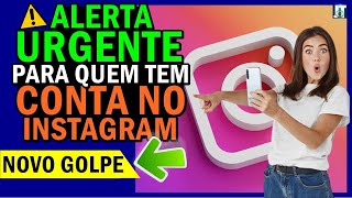 URGENTE! VOCÊ que TEM CONTA de INSTAGRAM, NÃO IGNORE esse VÍDEO R0UBO DE CONTAS...