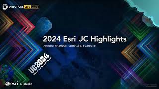 2024 Esri UC: Highlights and trends