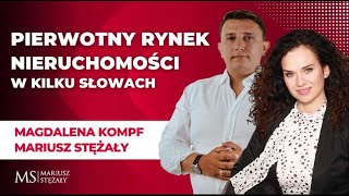 Pierwotny rynek nieruchomości w kliku słowach