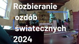 Rozbieranie ozdób 2024 w kościele