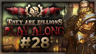 Play Along: They Are Billions! Episode 28!