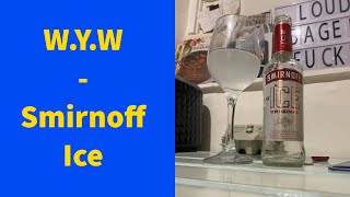 Whack Yourself Wednesday - Smirnoff Ice | Alcopop Review