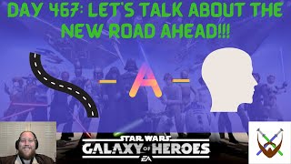 Day 467: Let's talk about the new Road Ahead!!!