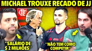 GAÚCHOS INDIGNADOS! MICHAEL ASSINOU! JORGE JESUS QUER VOLTAR! NOTÍCIAS DO FLAMENGO HOJE