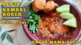 Resep sambal korek ala bebek Slamet .