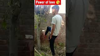 power of love 😅😅, #viral #shorts#comedy #status #funnyvideo#shortsvideo #foryou #sad #attitude