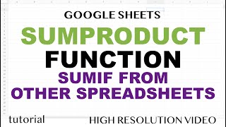 SUMPRODUCT, SUM IF from Other Spreadsheets (files) - Google Sheets