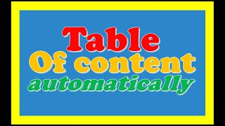 How To Do Table Of Contents Automatically- MS Word 2016 2017 2018, 2019 2020-Table of Content