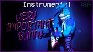 Very Important Bunny [Instrumental] - FNAF: Security Breach Song (V.I.B.)