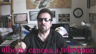 alberto canosa a television