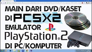 Cara Main Dari Kaset/DVD di PCSX2 Emulator Playstation 2 di PC/Komputer