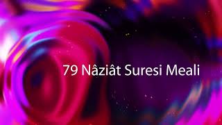 79 - Nâziât Suresi Meali