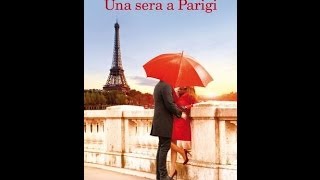 [Recensendo]: " UNA SERA A PARIGI " - N. BARREAU (Coll. con Feltrinelli Editore)