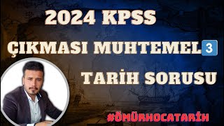 2024 KPSS ' de Çıkması Muhtemel 3️⃣  Tarih Sorusu 🎯🚨#ömürhocatarih   #kpss #kpss2024 #tarihkpss