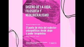 Ciclo de charlas "Diseño de la vida, filosofía y neoliberalismo"