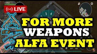 FOR MORE WEAPONS | BUNKER ALFA EVENT ( SEASON 64) 💥- LDOE