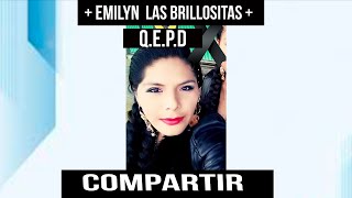 DESCANSA EN PAZ EMILY -  LAS BRILLOSITAS  Q.E.P.D