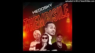 Medosky - Thembisile (ft Dj Obza, Leon Lee & Bongo Beats) (Official Audio)