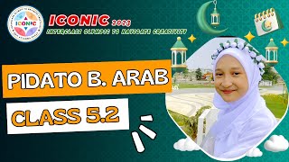 ICONIC 2023 | LOMBA PIDATO BAHASA ARAB KELAS 5.2