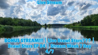 Live Brawl Stars??? | Brawl Stars EP 84 | Stream Week 7 Day 4/7 [Stream]