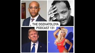 The DozhaToldya Podcast 131.1 - Trump Wins, R.I.P. Quincy Jones, Diddy Bday in Jail -