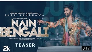 Song Teaser: Nain Bengali | Guru Randhawa | Vee | David Zennie | Bhushan K | Releasing 14 July