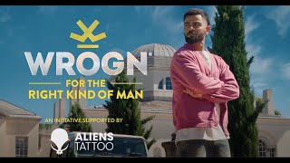 Wrogn for the Right Kind of Man Campaign | Aliens Tattoo