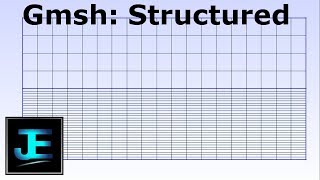 GMSH: Structured (Transfinite) Rectangular Mesh (5/6 Pt)