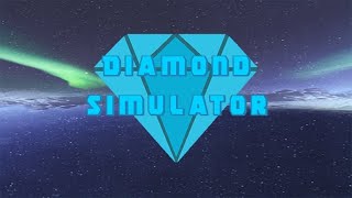 Diamond Simulator (Play This Game For New upload) made by johny0326 and Lakers_from