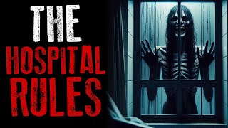 "The Hospital Rules" Strange Creepypasta Rules | Real Voice