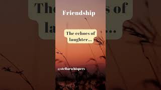 The echoes of laughter...  #facts#friendship