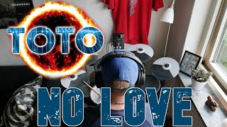 No Love | Drum Cover | TOTO [4K]