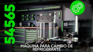 CÓMO UTILIZAR LA MÁQUINA PARA CAMBIO DE REFRIGERANTE REF. 54565