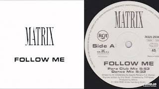 Matrix – Follow Me - Maxi-Single - 1994