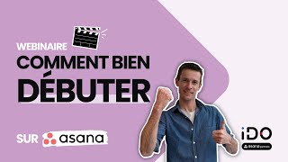 Comment bien débuter avec l'outil de gestion de projet Asana ?