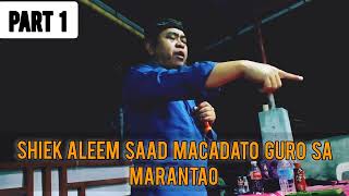 Beautiful WASIYAT Part ( 1 ) Date Sep 16, 2024 SHIEK ALEEM SAAD MACADATO GURO SA MARANTAO