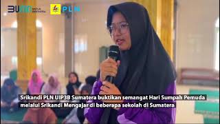 Srikandi PLN UIP3BS buktikan semangat hari sumpah pemuda melalui srikandi mengajar mp4